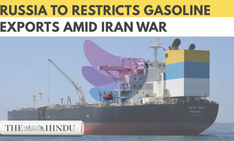 Russia to impose temporary gasoline export ban amid Iran war